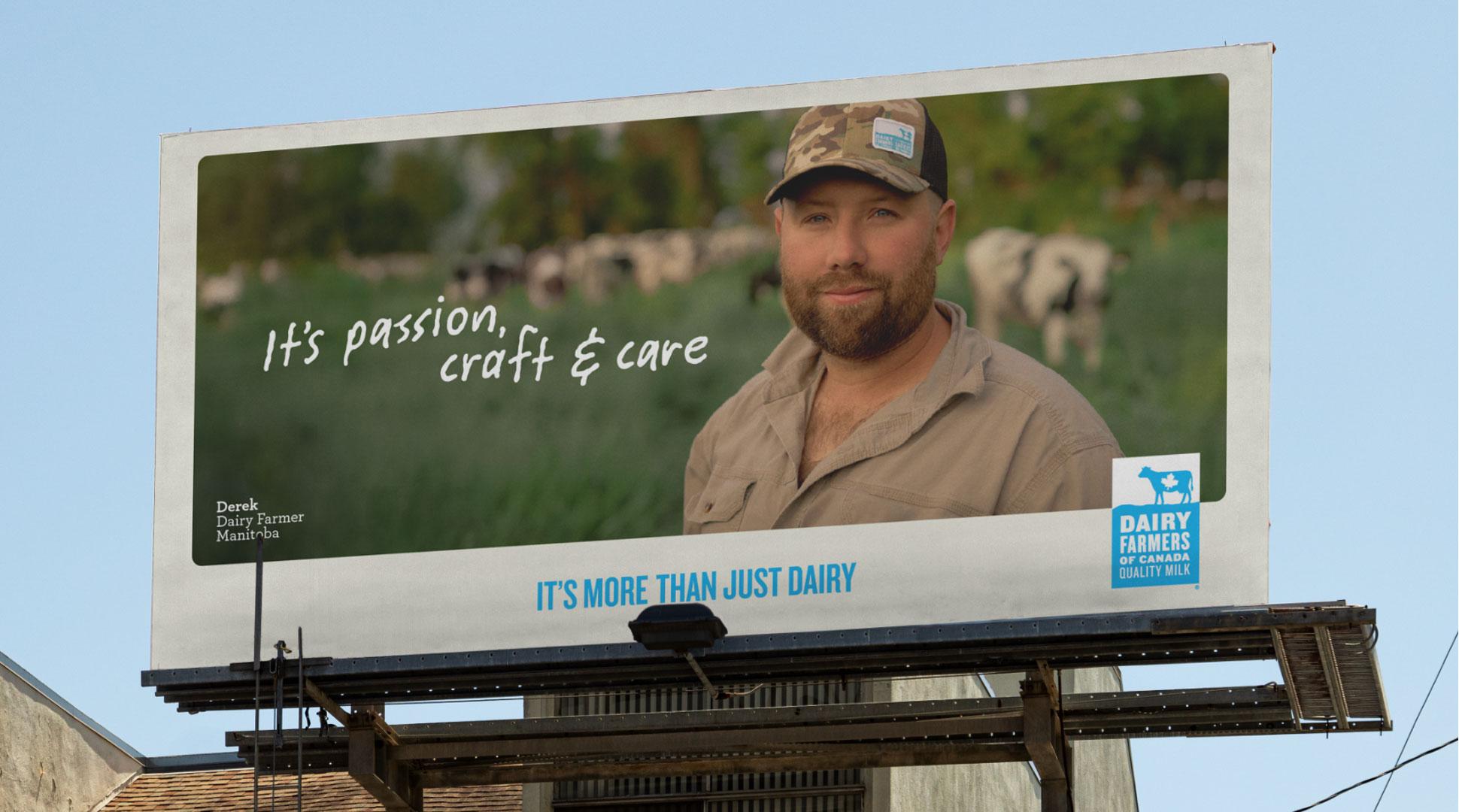 A billboard featuring a dairy farmer with the text "It's passion, craft & care" and a Dairy Farmers of Canada logo.
